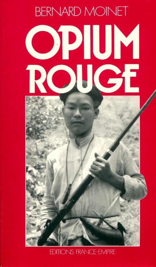 Livrenpoche : Opium rouge - Bernard Moinet - Livre