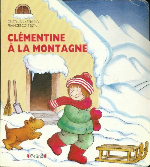 Livrenpoche : Clémentine à la montagne - Cristina Lastrego - Livre