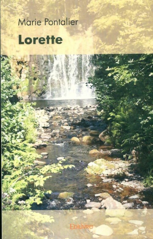 Livrenpoche : Lorette - Marie Pontalier - Livre