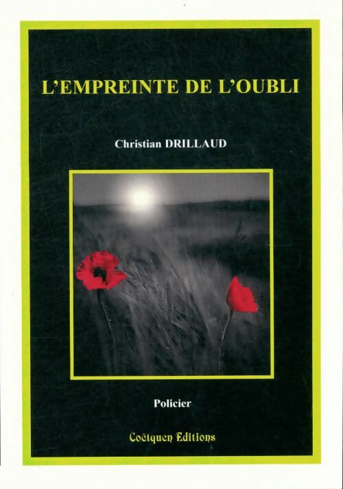 Livrenpoche : L'empreinte de l'oubli - Christian Drillaud - Livre