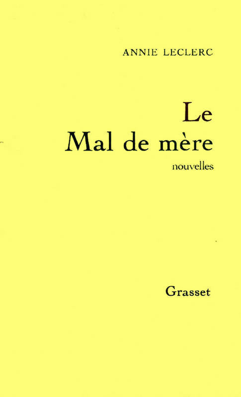 Livrenpoche : Le mal de mère - Annie Leclerc - Livre