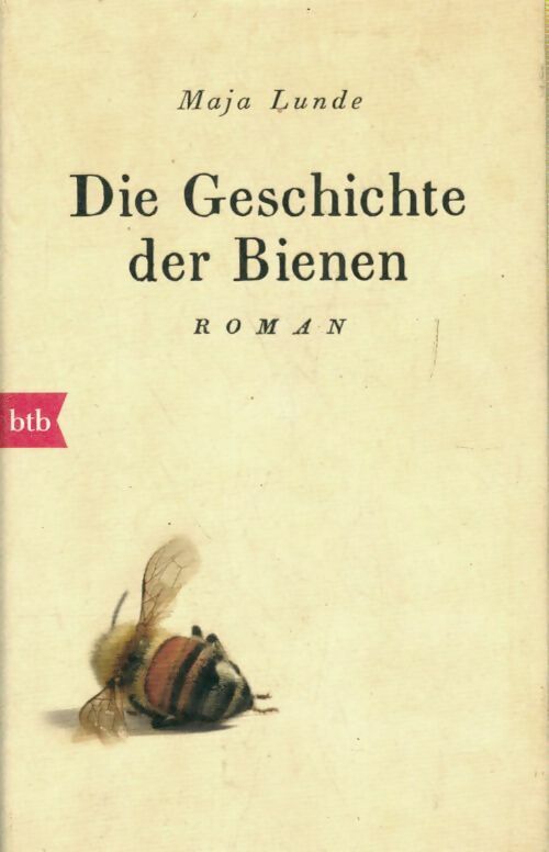 Livrenpoche : Die geschichte der bienen - Maja Lunde - Livre