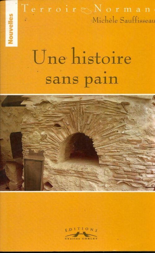 Livrenpoche : Une histoire sans pain - Michele Sauffisseau - Livre