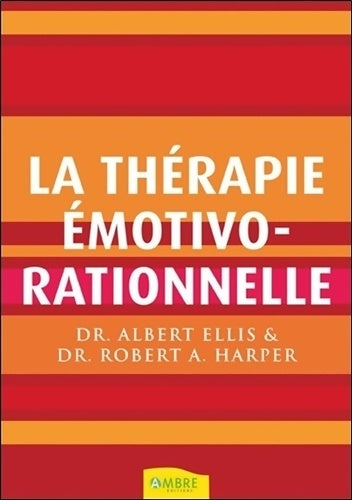 Livrenpoche : La thérapie émotivo-rationnelle - Robert Harper - Livre