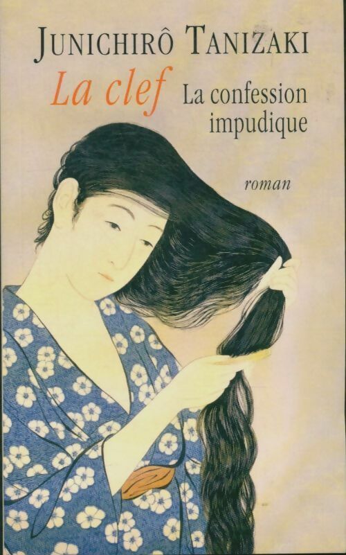 Livrenpoche : La clef / La confession impudique - Tanizaki Junichiro - Livre