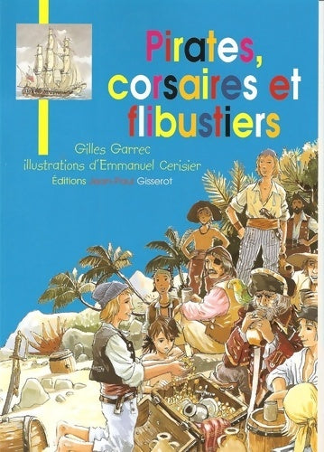 Livrenpoche : Pirates, corsaires et flibustiers - Gilles Garrec - Livre