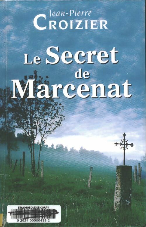 Livrenpoche : Le secret deMarcenat - Jean-Pierre Croizier - Livre