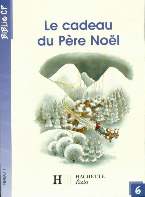 Livrenpoche : Le cadeau du père Noël - Martine Géhin - Livre