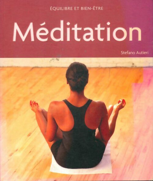 Livrenpoche : Méditation - Stefano Autieri - Livre