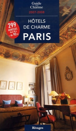 Livrenpoche : Hôtels de charme à Paris 2007-2008 - Lara Brutinot - Livre