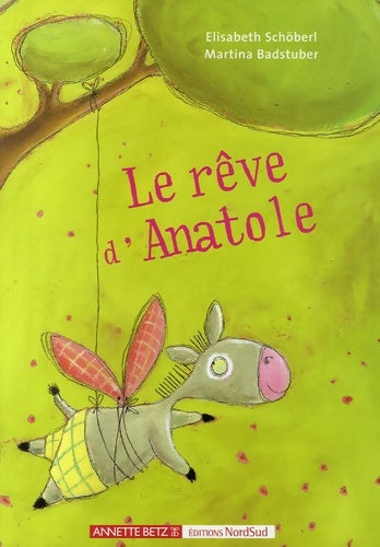 Livrenpoche : Le rêve d'Anatole - Elisabeth Schoeberl - Livre