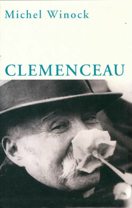 Livrenpoche : Clémenceau - Mihel Winock - Livre