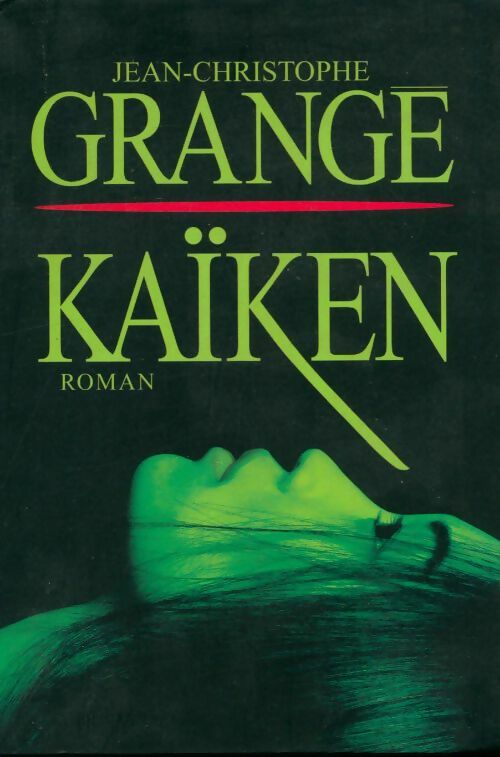 Livrenpoche : Kaiken - Jean-Christophe Grangé - Livre