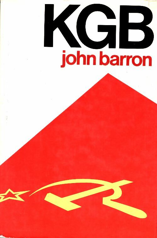 Livrenpoche : K.G.B. : Komitet gosoudarstvennoi bezopasnosti : - John Barron - Livre