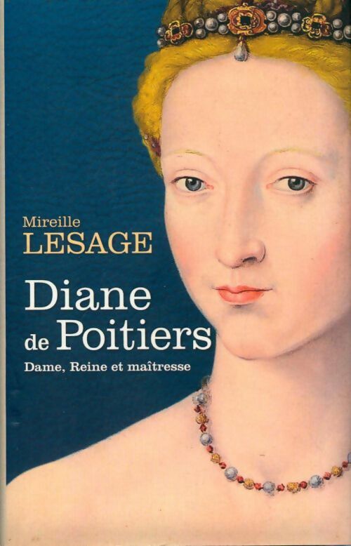 Livrenpoche : Diane de Poitiers - Mireille Lesage - Livre