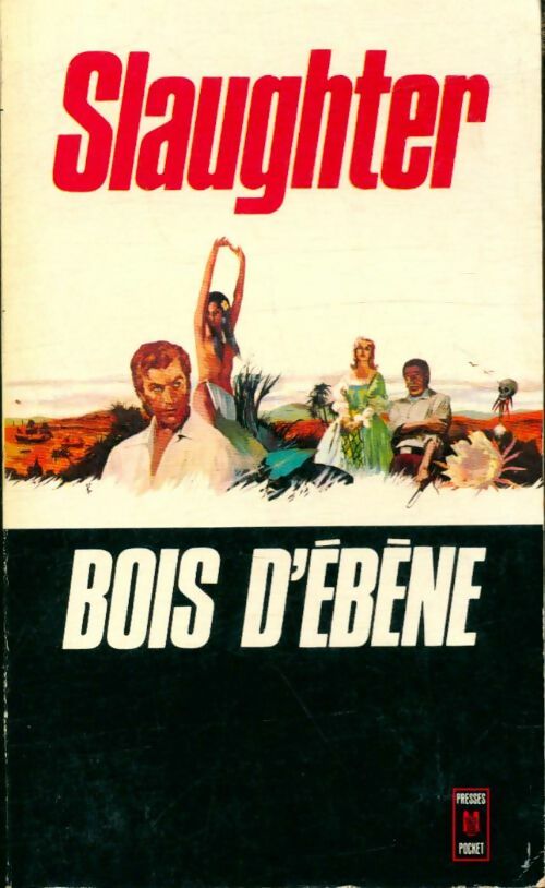 Livrenpoche : Bois d'ébène - Frank Gill Slaughter - Livre