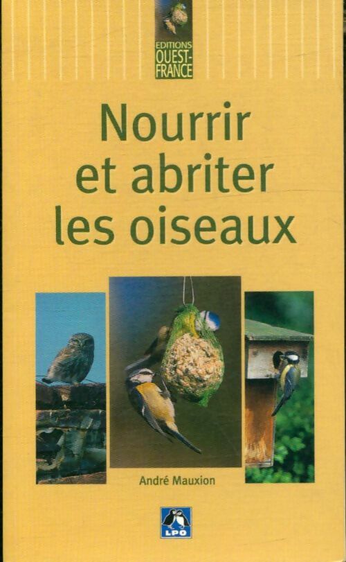 Livrenpoche : Nourrir et abriter les oiseaux - André Mauxion - Livre