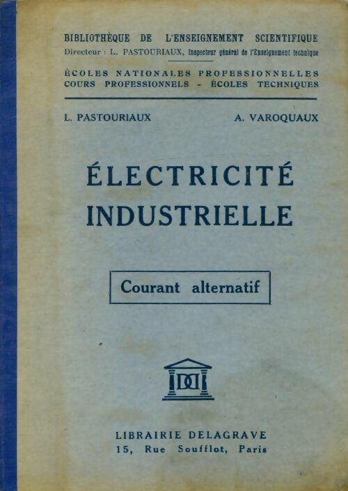 Livrenpoche : Électricité industrielle : Courant alternatif - L. Pastouriaux - Livre