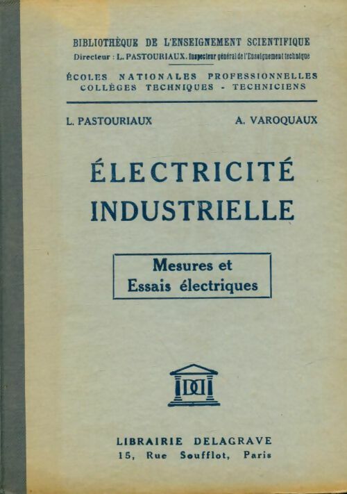 Livrenpoche : Électricité industrielle : Mesures et essais électriques - L. Pastouriaux - Livre