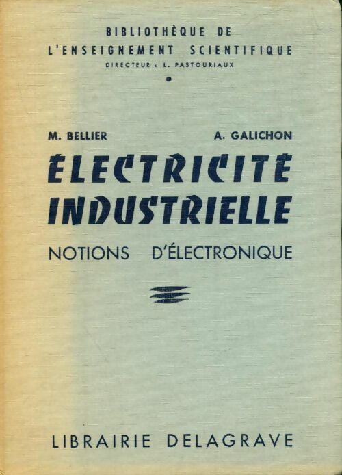 Livrenpoche : Électricité industrielle : Notions d'électronique - M. Bellier - Livre