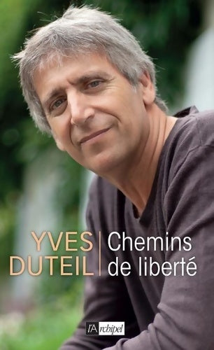 Livrenpoche : Chemins de liberté - Yves Duteil - Livre