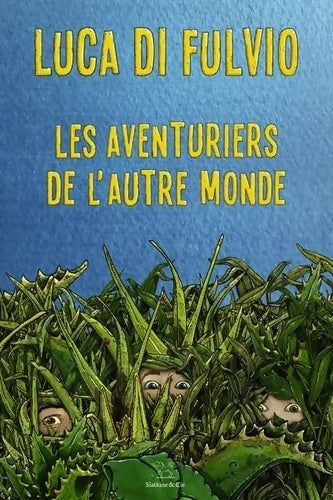 Livrenpoche : Les aventuriers de l'autre monde - Luca Di Fulvio - Livre