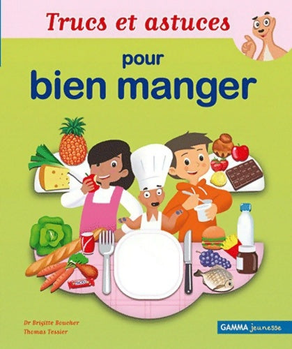 Livrenpoche : Trucs et astuces pour bien manger - Brigitte Boucher (docteur) - Livre