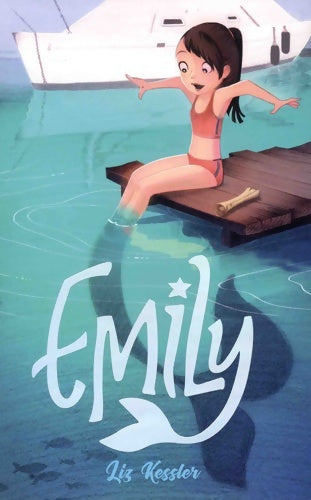 Livrenpoche : Emily Tome I - Liz Kessler - Livre