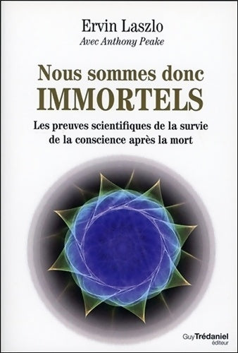 Livrenpoche : Nous sommes donc immortels - Ervin Laszlo - Livre