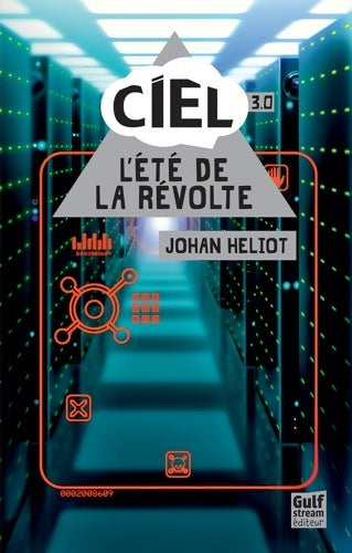 Livrenpoche : Ciel Tome III l'eté de la révolte - Johan Heliot - Livre