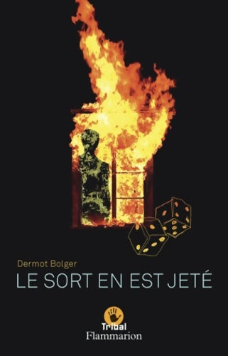 Livrenpoche : Le sort en est jeté - Dermot Bolger - Livre