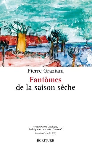Livrenpoche : Fantômes de la saison sèche - Pierre Graziani - Livre