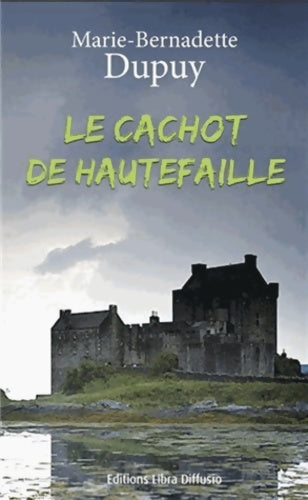 Livrenpoche : Le cachot de hauteville - Marie-Bernadette Dupuy - Livre