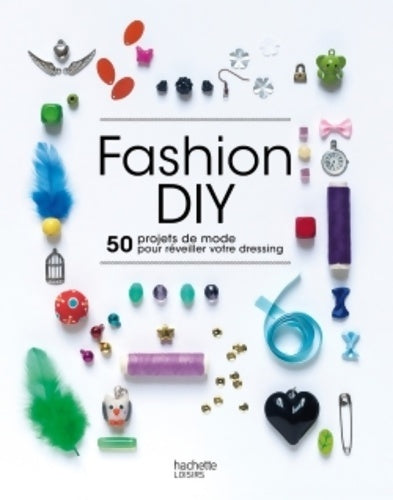 Livrenpoche : Fashion diy - Collectif - Livre