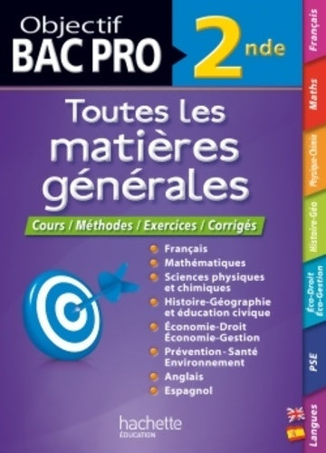 Livrenpoche : Objectif bac - tout en un - bac pro Seconde - Collectif - Livre