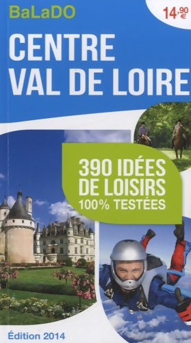 Livrenpoche : Balado centre/val de Loire 2014 - Rémy Beurion - Livre