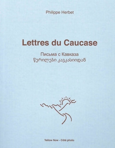 Livrenpoche : Lettres du caucase - Philippe Herbet - Livre