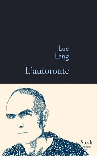 Livrenpoche : L autoroute - Luc Lang - Livre