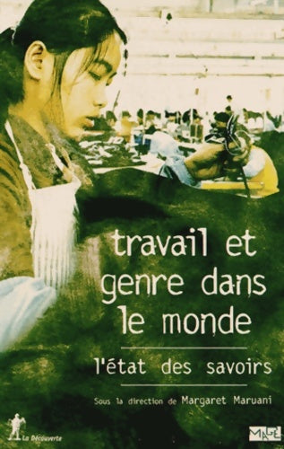 Livrenpoche : Travail et genre dans le monde l'état des savoirs - Margaret Maruani - Livre