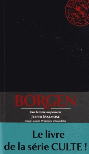 Livrenpoche : Borgen - une femme au pouvoir - Jesper Malmose - Livre