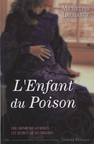 Livrenpoche : L'enfant du poison - Lachance-m - Livre
