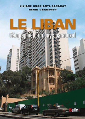 Livrenpoche : Le Liban - géographie d'un pays paradoxal - Henri Chamussy - Livre