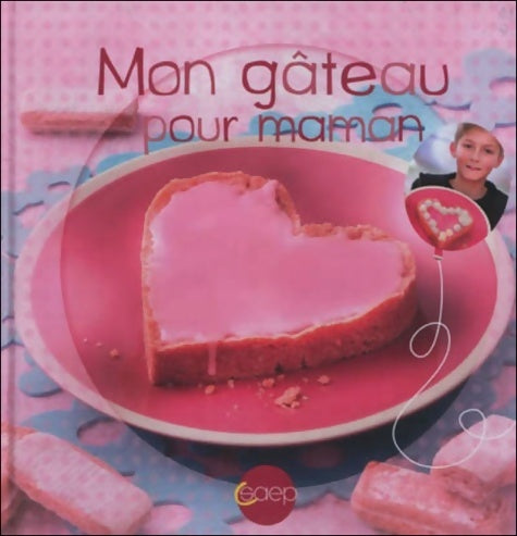 Livrenpoche : Mon gâteau pour maman - Caroline Guezille - Livre