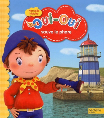 Livrenpoche : Oui-oui sauve le phare - Collectif - Livre