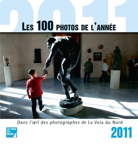 Livrenpoche : Les 100 photos de l'année 2011 - Racet-anceau - Livre