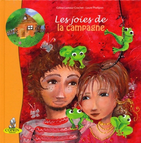 Livrenpoche : Les joies de la campagne - Céline Lamour-Crochet - Livre