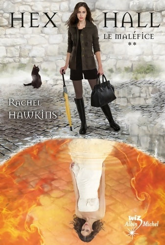 Hex Hall Tome II : Le maléfice - Rachel Hawkins - Livre