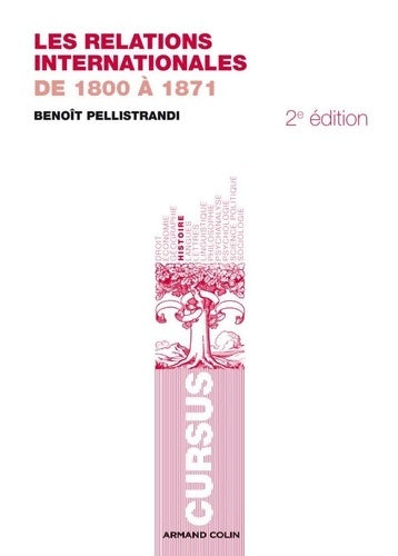 Livrenpoche : Les relations internationales de 1800 à 1871 - Benoît Pellistrandi - Livre