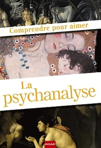 Livrenpoche : Comprendre pour aimer la psychanalyse - Collectif - Livre