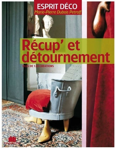 Livrenpoche : Récup et détournement - Marie Pierre Dubois Petroff - Livre